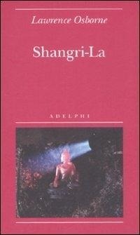 Abbildung von: Shangri-la - Biblioteca minima;Adelphi