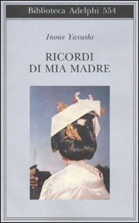 Abbildung von: Ricordi di mia madre - Biblioteca Adelphi;Adelphi