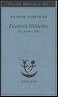 Abbildung von: Friedrich Hölderlin. Vita, poesia e follia - Piccola biblioteca Adelphi;Adelphi