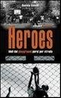 Abbildung von: Heroes. Idoli del playground persi per strada - Tullio;Libreria dello Sport