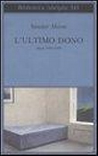 Abbildung von: L' ultimo dono. Diari 1984-1989 - Biblioteca Adelphi;Adelphi
