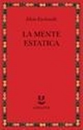 Cover: La mente estatica - Saggi. Nuova serie;Adelphi