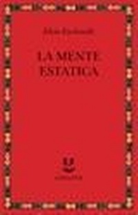 Enlarge image Cover: La mente estatica - Saggi. Nuova serie;Adelphi