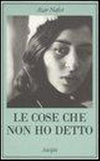 Abbildung von: Le cose che non ho detto - La collana dei casi;Adelphi