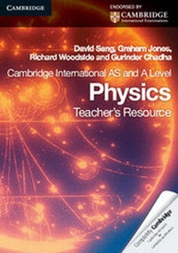 Enlarge image Cover: Cambridge International AS Level and A Level Physics Teacher's Resource CD-ROM - Cambridge University Press