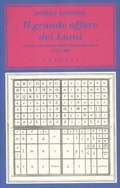 Cover: Il grande affare dei Lumi. Storia editoriale dell'&laquo;Encyclop&eacute;die&raquo;. 1775-1800 - L' oceano delle storie;Adelphi