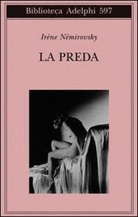 Enlarge image Cover: La preda - Biblioteca Adelphi;Adelphi