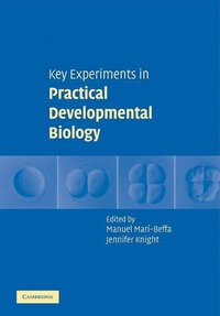 Enlarge image Cover: Key Experiments in Practical Developmental Biology - Cambridge University Press