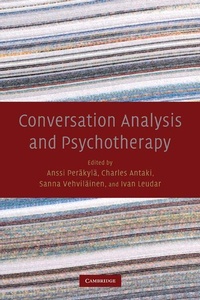 Enlarge image Cover: Conversation Analysis and Psychotherapy - Cambridge University Press