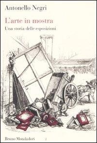 Abbildung von: L' arte in mostra. Una storia delle esposizioni - Sintesi;Mondadori Bruno
