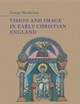 Cover: Vision and Image in Early Christian England - Cambridge University Press