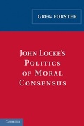 Cover: John Locke's Politics of Moral Consensus - Cambridge University Press