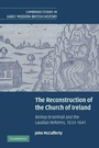 Cover: The Reconstruction of the Church of Ireland - Cambridge University Press
