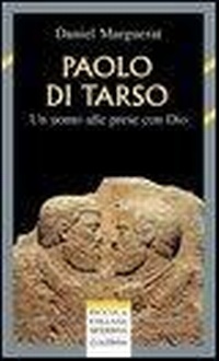 Abbildung von: Paolo di Tarso. Un uomo alle prese con Dio - Piccola collana moderna;Claudiana