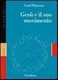 Abbildung von: Gesù e il suo movimento. Storia sociale di una rivoluzione di valori dell'opera - Strumenti;Claudiana