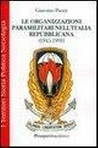 Abbildung von: Le organizzazioni paramilitari nell'Italia repubblicana (1945-1991) - I territori;Prospettiva Editrice