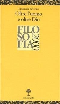 Abbildung von: Oltre l'uomo e oltre Dio - Opuscula;Il Nuovo Melangolo