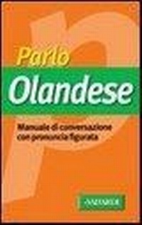 Abbildung von: Parlo olandese - Manuali di conversazione;Vallardi A.