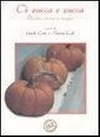 Abbildung von: C'è zucca e zucca. Ricette, storia e magia - Cucina e tradizione;Monte Università Parma