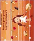 Cover: Piccola principessa non vuole mangiare - Il Castoro bambini;Il Castoro