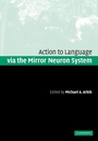 Cover: Action to Language via the Mirror Neuron System - Cambridge University Press