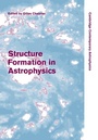 Cover: Structure Formation in Astrophysics - Cambridge University Press