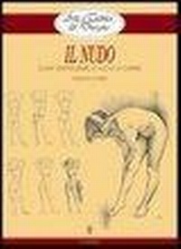 Abbildung von: Il nudo. Elementi di analisi visiva - Disegno e tecniche pittoriche;Il Castello
