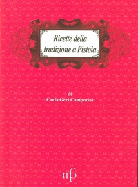 Abbildung von: Ricette della tradizione a Pistoia - I mangiari;Maria Pacini Fazzi Editore