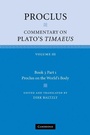 Cover: Proclus: Commentary on Plato's Timaeus: Volume 3, Book 3, Part 1, Proclus on the World's Body - Cambridge University Press
