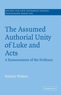 Cover: The Assumed Authorial Unity of Luke and Acts - Cambridge University Press