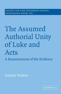 Cover: The Assumed Authorial Unity of Luke and Acts - Cambridge University Press
