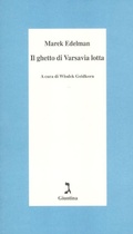 Cover: Il ghetto di Varsavia lotta - Schulim Vogelmann;Giuntina