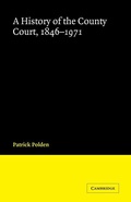 Cover: A History of the County Court, 1846-1971 - Cambridge University Press