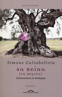 Abbildung von: Reina (La regina). Un'avventura in Sardegna (Sa) - Scrittori;Ponte alle Grazie