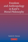 Cover: Freedom and Anthropology in Kant's Moral Philosophy - Cambridge University Press