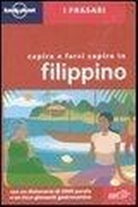 Abbildung von: Capire e farsi capire in filippino - I frasari/Lonely Planet;Lonely Planet Italia