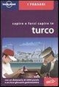 Abbildung von: Capirsi e farsi capire in turco - I frasari/Lonely Planet;Lonely Planet Italia