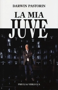 Abbildung von: La mia Juve - Priuli & Verlucca