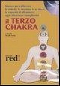 Abbildung von: Il terzo chakra. Audiolibro. CD Audio - Musica per;Red Edizioni