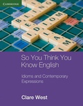 Cover: So You Think You Know English - Cambridge University Press
