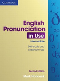 Enlarge image Cover: English Pronunciation in Use Intermediate with Answers - Cambridge University Press