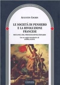 Abbildung von: La società di pensiero e la Rivoluzione fransese. Meccanica del processo rivoluzionario - La bottega di Eraclito;Il Cerchio