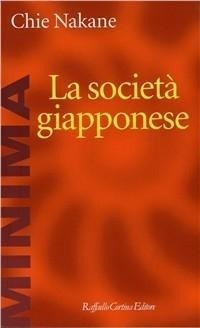 Abbildung von: La società giapponese - Minima;Raffaello Cortina Editore