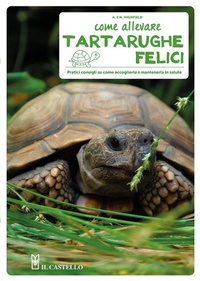 Abbildung von: Come allevare tartarughe felici - Animali;Il Castello