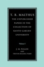Cover: T. R. Malthus: The Unpublished Papers in the Collection of Kanto Gakuen University: Volume 1 - Cambridge University Press
