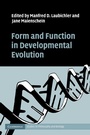 Cover: Form and Function in Developmental Evolution - Cambridge University Press