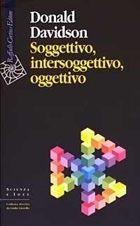 Abbildung von: Soggettivo, intersoggettivo, oggettivo - Scienza e idee;Raffaello Cortina Editore
