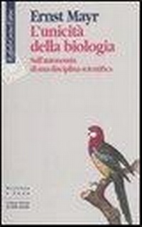 Abbildung von: L' unicità della biologia. Sull'autonomia di una disciplina scientifica - Scienza e idee;Raffaello Cortina Editore