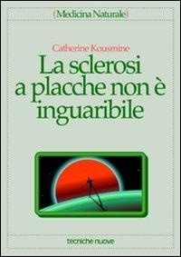 Abbildung von: La sclerosi a placche non è inguaribile - Medicina naturale;Tecniche Nuove