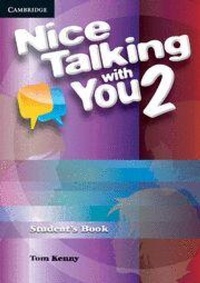 Abbildung von: Nice Talking With You Level 2 Student's Book - Cambridge University Press